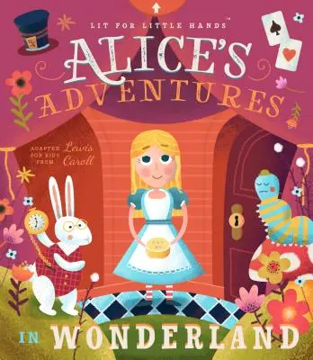 Lit for Little Hands: Alice kalandjai Csodaországban, 2 - Lit for Little Hands: Alice's Adventures in Wonderland, 2