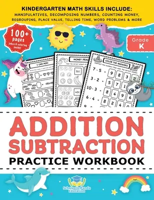 Összeadás Kivonás Kivonás Gyakorló munkafüzet: osztályosok és 1. osztályosok tevékenységei Helyérték, Manipulati - Addition Subtraction Practice Workbook: Kindergarten Math Workbook Age 5-7 Homeschool Kindergarteners and 1st Grade Activities Place Value, Manipulati