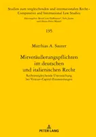 Az együttbiztosítási kötelezettségek a német és az olasz jogban: a kockázati tőkefinanszírozás összehasonlító jogi elemzése - Mitveraeuerungspflichten Im Deutschen Und Italienischen Recht: Rechtsvergleichende Untersuchung Bei Venture-Capital-Finanzierungen