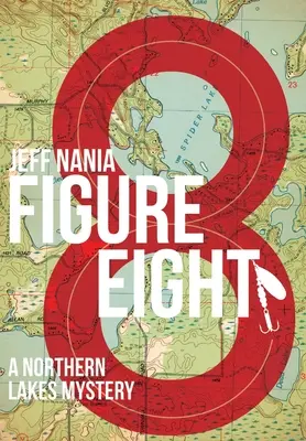 Figure Eight: A Northern Lakes Mystery