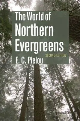 Az északi örökzöldek világa - The World of Northern Evergreens