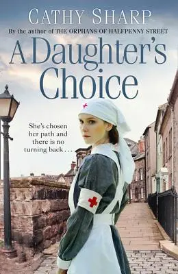 A Daughter's Choice (East End Daughters, 2. könyv) - A Daughter's Choice (East End Daughters, Book 2)