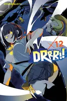 Durarara!!!, 12. kötet (Light Novel) - Durarara!!, Vol. 12 (Light Novel)