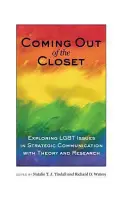 Kijönni a szekrényből; az LMBT-kérdések feltárása a stratégiai kommunikációban elmélet és kutatás segítségével - Coming out of the Closet; Exploring LGBT Issues in Strategic Communication with Theory and Research