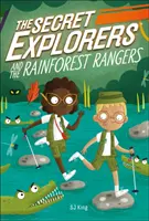 A titkos felfedezők és az esőerdőőrök - Secret Explorers and the Rainforest Rangers