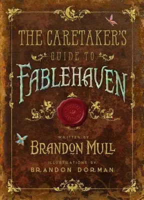 A gondnok útikalauza Fablehavenbe - The Caretaker's Guide to Fablehaven