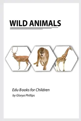 Vadállatok: Montessori igazi vadállatok könyv, bits of intelligence babának és kisgyermeknek, gyermekkönyv, tanulási források. - Wild Animals: Montessori real Wild Animals book, bits of intelligence for baby and toddler, children's book, learning resources.