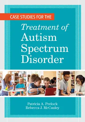 Esettanulmányok az autizmus spektrumzavar kezeléséhez - Case Studies for the Treatment of Autism Spectrum Disorder