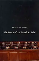 Az amerikai per halála - The Death of the American Trial