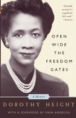 Nyisd szélesre a szabadság kapuit: A Memoir - Open Wide the Freedom Gates: A Memoir