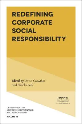 A vállalati társadalmi felelősségvállalás újradefiniálása - Redefining Corporate Social Responsibility