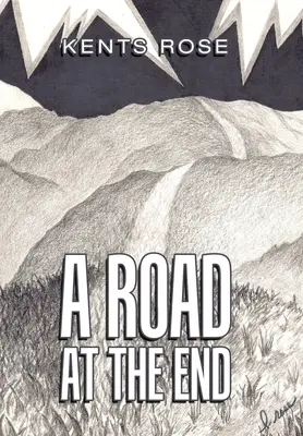 A Road at The End