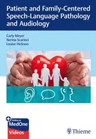 Beteg- és családközpontú logopédia és audiológia - Patient and Family-Centered Speech-Language Pathology and Audiology