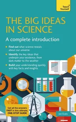 Nagy eszmék a tudományban: A Complete Introduction - Big Ideas in Science: A Complete Introduction