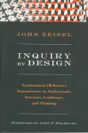 Tervezett vizsgálat: Környezet/viselkedés/idegtudomány az építészetben, a belső terekben, a tájban és a tervezésben - Inquiry by Design: Environment/Behavior/Neuroscience in Architecture, Interiors, Landscape, and Planning