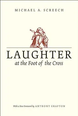 Nevetés a kereszt lábánál - Laughter at the Foot of the Cross