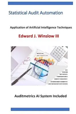 Statisztikai ellenőrzés automatizálása: Számítógéppel támogatott ellenőrzési technikák alkalmazása - Statistical Audit Automation: Applying Computer Assisted Audit Techniques