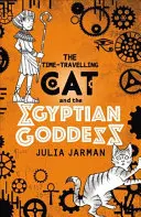 Az időutazó macska és az egyiptomi istennő - The Time-Travelling Cat and the Egyptian Goddess