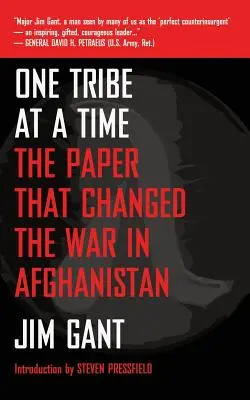 Egyszerre egy törzs: Az afganisztáni háborút megváltoztató dokumentum - One Tribe at a Time: The Paper That Changed the War in Afghanistan