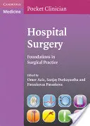 Kórházi sebészet: A sebészeti gyakorlat alapjai - Hospital Surgery: Foundations in Surgical Practice