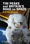 Tim Peake és Nagy-Britannia útja az űrbe - Tim Peake and Britain's Road to Space