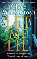 Nech mě lhát - bestseller číslo jedna Sunday Times - Let Me Lie - The Number One Sunday Times Bestseller