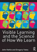 A látható tanulás és a tanulás tudománya - Visible Learning and the Science of How We Learn