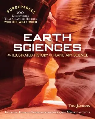 Földtudományok: A bolygótudomány illusztrált története (100 elgondolkodtató könyv) - Earth Sciences: An Illustrated History of Planetary Science (100 Ponderables)