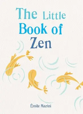 A Zen kis könyve - The Little Book of Zen