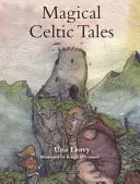 Varázslatos kelta mesék - Magical Celtic Tales