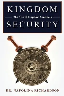 A királyság biztonsága és a királysági őrszemek felemelkedése - Kingdom Security and the Rise of Kingdom Sentinels