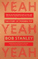 Yeah Yeah Yeah - Příběh moderního popu - Yeah Yeah Yeah - The Story of Modern Pop