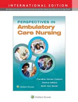 Perspektívák az ambuláns ápolásban - Perspectives in Ambulatory Care Nursing