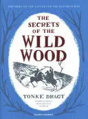 A vadregényes erdő titkai (Dragt Tonke (Szerző)) - Secrets of the Wild Wood (Dragt Tonke (Author))