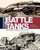 Brit harckocsik: Világháború 1939-ig - British Battle Tanks: World War I to 1939