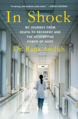 Sokkban: Utazásom a haláltól a gyógyulásig és a remény megváltó ereje - In Shock: My Journey from Death to Recovery and the Redemptive Power of Hope