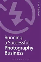 Sikeres fényképészeti vállalkozás vezetése - Running a Successful Photography Business