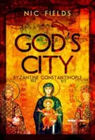 Isten városa: Bizánci Konstantinápoly - God's City: Byzantine Constantinople