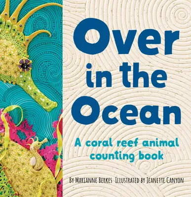 Odaát az óceánban: A Beach Baby Animal Habitat Book - Over in the Ocean: A Beach Baby Animal Habitat Book