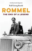 Rommel: Rommel: Egy legenda vége - Rommel: The End of a Legend