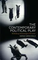 A kortárs politikai színdarab: A dramaturgiai szerkezet újragondolása - The Contemporary Political Play: Rethinking Dramaturgical Structure