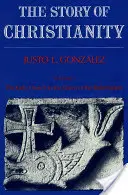 A kereszténység története: kötet: Az ősegyháztól a reformáció hajnaláig - The Story of Christianity: Volume 1: The Early Church to the Dawn of the Reformation