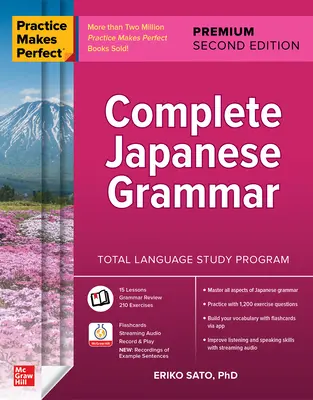 Gyakorlat teszi tökéletessé: Teljes japán nyelvtan, prémium második kiadás - Practice Makes Perfect: Complete Japanese Grammar, Premium Second Edition