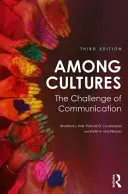 Kultúrák között: A kommunikáció kihívása - Among Cultures: The Challenge of Communication