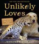 Valószínűtlen szerelmek: 43 szívmelengető igaz történet az állatvilágból - Unlikely Loves: 43 Heartwarming True Stories from the Animal Kingdom