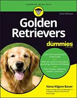 Arany retrieverek kisokosoknak - Golden Retrievers for Dummies