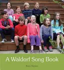 A Waldorf daloskönyv - A Waldorf Song Book