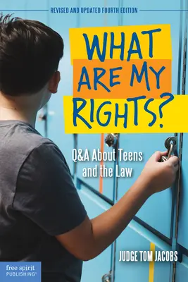 Mik a jogaim? Kérdések és válaszok a tizenévesekről és a jogról - What Are My Rights?: Q&A about Teens and the Law