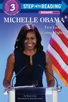 Michelle Obama: Obama: First Lady, Going Higher - Michelle Obama: First Lady, Going Higher