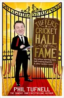 Tuffers' Cricket Hall of Fame - Fűzfavesszővel hadonászó bálványaim, labdaforgató legendák ... és más véletlenszerű ikonok - Tuffers' Cricket Hall of Fame - My willow-wielding idols, ball-twirling legends ... and other random icons